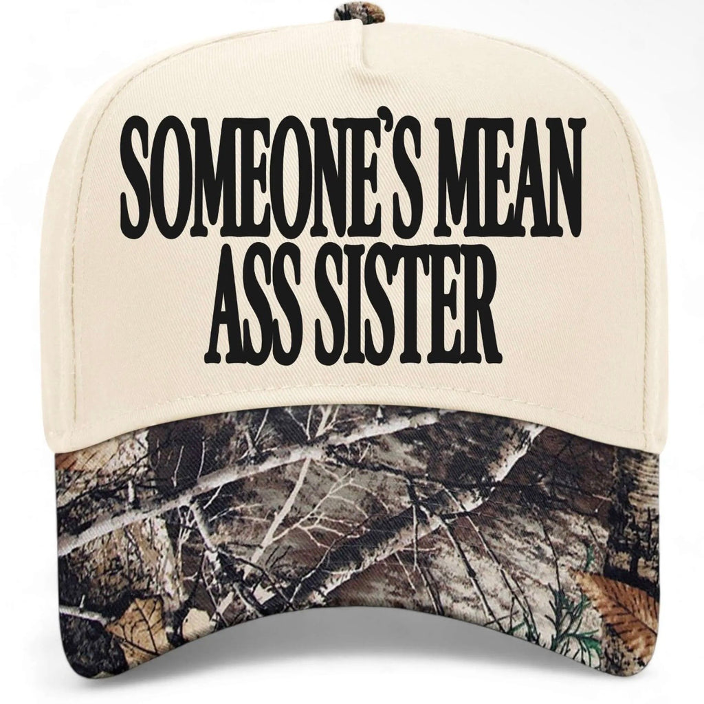 ✨PREORDER | ETA 2 WEEKS✨ Someone’s Mean A** Sister Hat (4 Colors)
