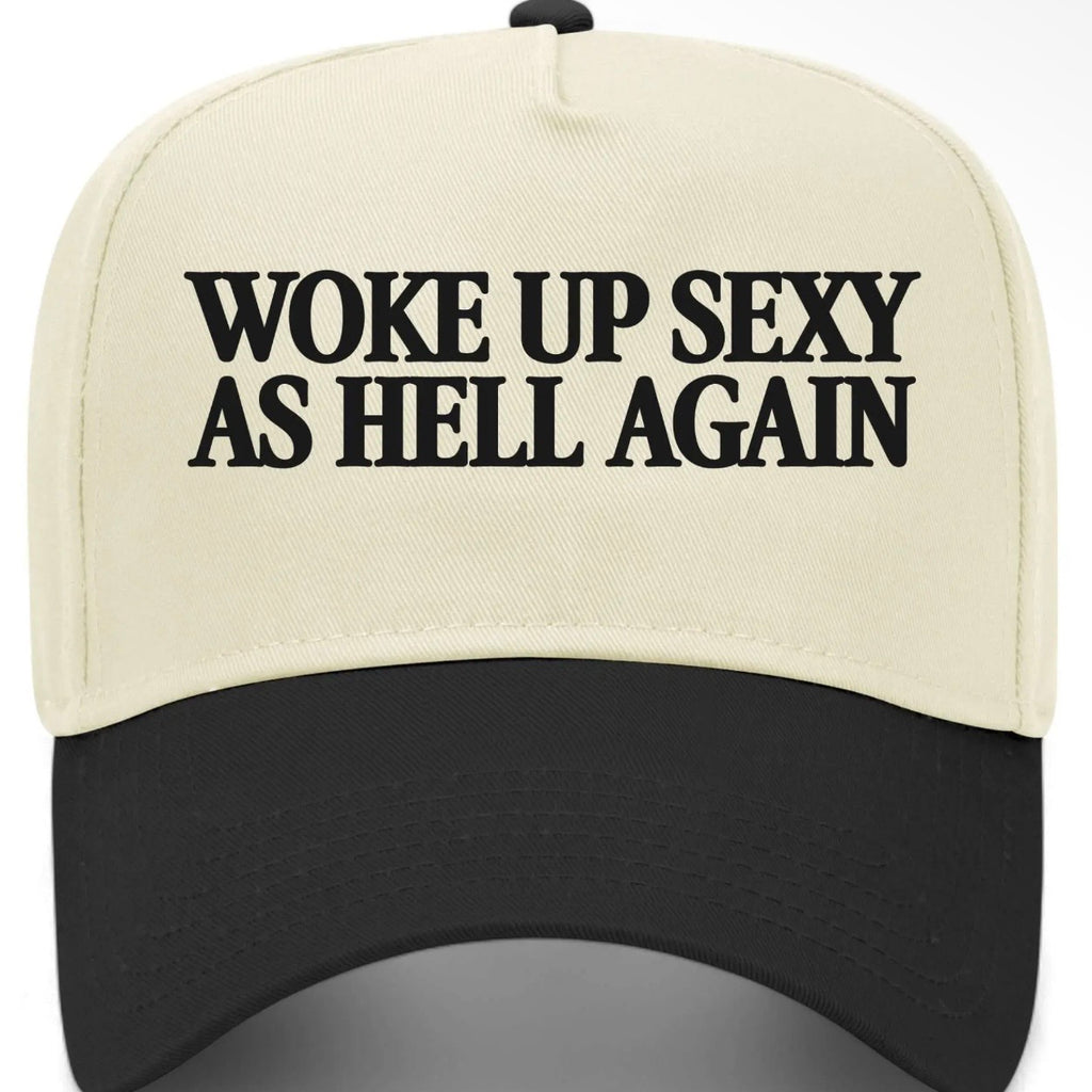 ✨PREORDER | ETA 2 WEEKS✨ Woke Up Sexy As Hell Again Hat (4 Colors)