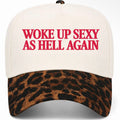 Woke Up Sexy As Hell Again Embroidered Hat