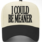 ✨PREORDER | ETA 2 WEEKS✨ I Could Be Meaner Hat (4 Colors)