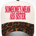 ✨PREORDER | ETA 2 WEEKS✨ Someone’s Mean A** Sister Hat (4 Colors)