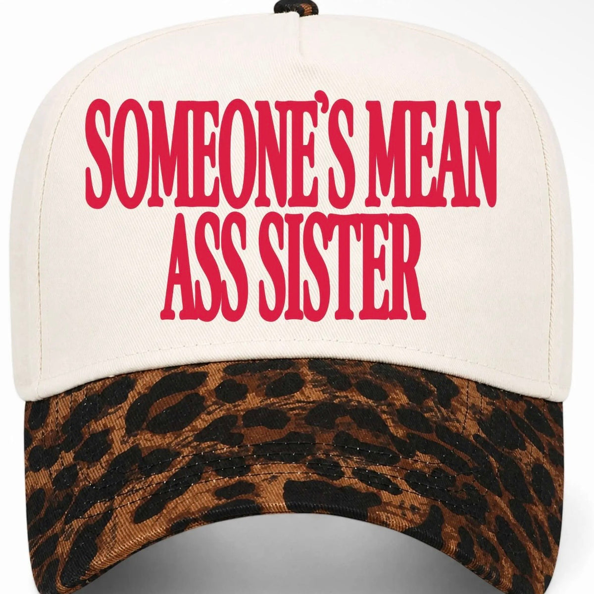 ✨PREORDER | ETA 2 WEEKS✨ Someone’s Mean A** Sister Hat (4 Colors)
